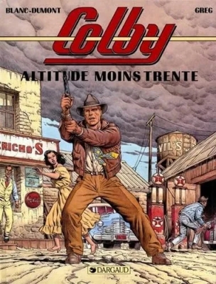 Colby, tome 1 - Altitude moins trente