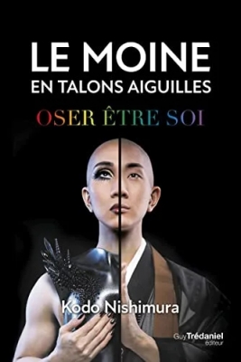 Le moine en talons aiguilles - Oser être soi