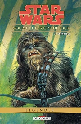 Star Wars - Nouvelle République - Tome 3 - Chewbacca