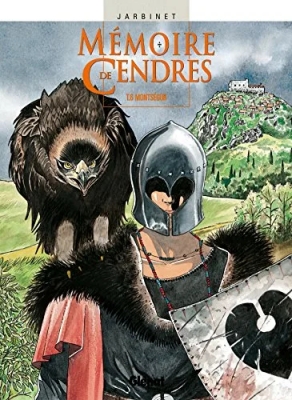Mémoire de cendres, tome 6 - Montségur
