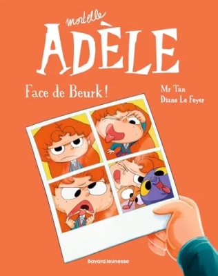 BD Mortelle Adèle, Tome 19 - Face de Beurk !