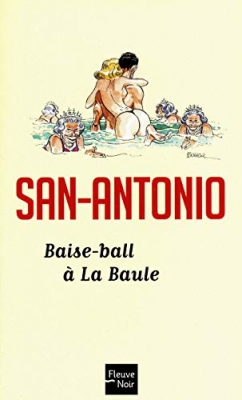 San Antonio tome 103 - Baise-ball à la Baule