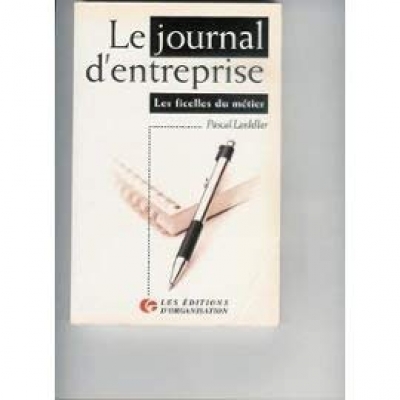 Le journal d'entreprise - Les ficelles du métier
