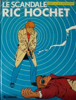 Ric Hochet, tome 33 - Le Scandale Ric Hochet