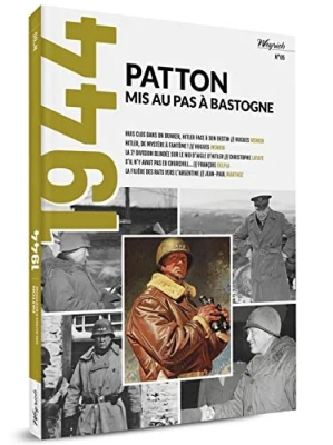 1944 - Tome 5, Patton mis au pas à Bastogne