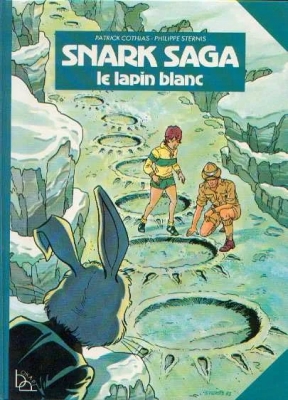 Snark Saga - Tome 2 - Le Lapin Blanc (E.O)