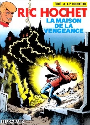 Ric Hochet, tome 41 - La Maison de la vengeance