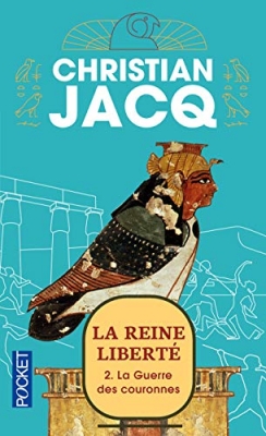 La Reine Liberté, tome 2 - La Guerre des couronnes