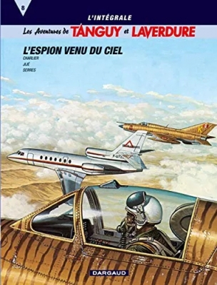 Les Aventures de Tanguy et Laverdure, tome 8 (l'intégrale) L'Espion venu du ciel