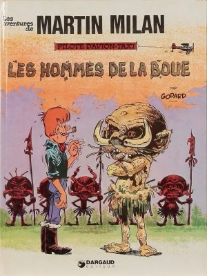 Les Aventures de Martin Milan : Les Hommes de la boue