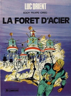 Luc Orient - Tome 5 - La forêt d'acier