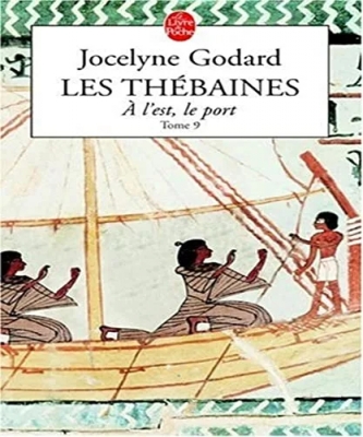 Les Thébaines, tome 9 - À l'Est, le port