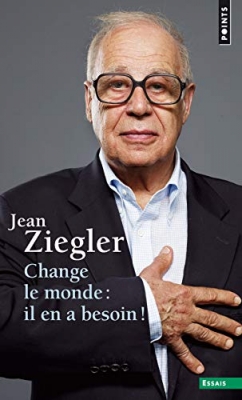 Change le monde - Il en a besoin !