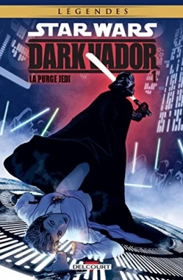 Légendes Star Wars - Dark Vador - Tome 1 - La Purge Jedi