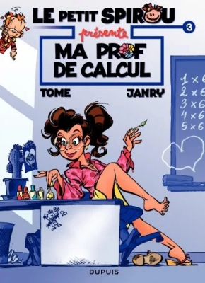 Le Petit Spirou présente... Tome 3 - Ma prof de calcul