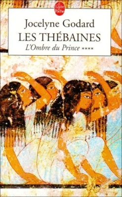 Les Thébaines Tome 4 - L'Ombre du prince