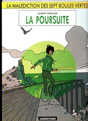 La malédiction des sept boules vertes - Tome 3 - La Poursuite (E.O)