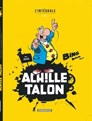Achille Talon - Intégrales - Tome 5 - Mon Oeuvre à moi