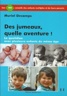 Des jumeaux, quelle aventure !