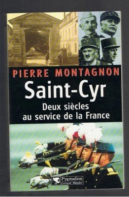 Saint-Cyr - Deux siècles au service de la France
