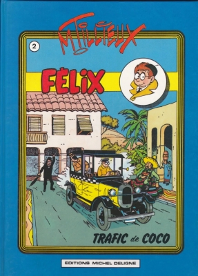 Félix, tome 2 : Trafic de Coco