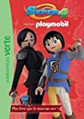 Playmobil - Super 4 - 02 - Plus forts que le mauvais sort !