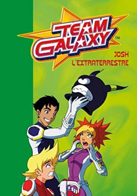 Team Galaxy 4 - Josh l'extraterrestre