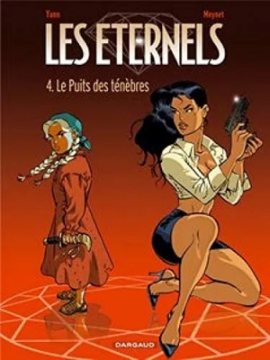 Les Eternels - Tome 4 - Le Puits des Ténèbres
