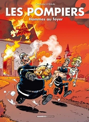 Les Pompiers, tome 2 - Hommes au foyer