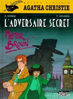 Agatha Christie - Lefrancq, tome 2 : L'adversaire secret
