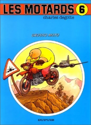 Les motards tome 6 - Grosso moto