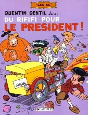Les As - Quentin Gentil, tome 8 : Du rififi pour le président !!