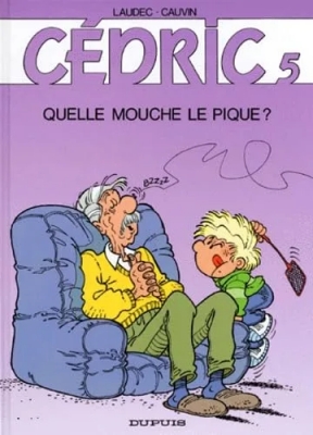 Cédric - Tome 5 - Quelle mouche le pique?
