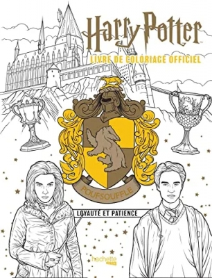 Harry Potter - Poufsouffle - le livre de coloriage officiel - Loyauté et patience