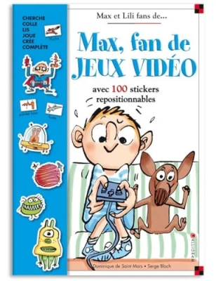 Max, fan de jeux vidéos - Livre stickers