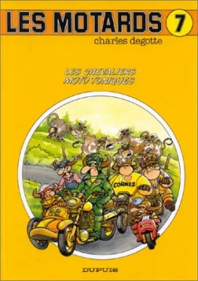 Les Motards Tome 7 - Les Chevaliers Moto Toniques