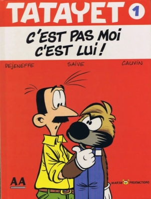 Tatayet, tome 1 : C'est pas moi c'est lui !