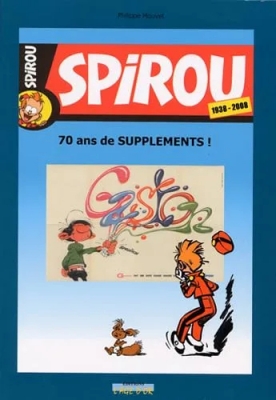 Spirou - 70 Ans De Suppléments ! (1938-2008)