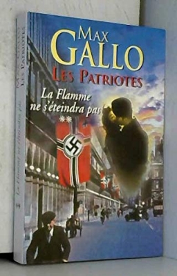 Les Patriotes, tome 2 : La Flamme ne s'éteindra pas