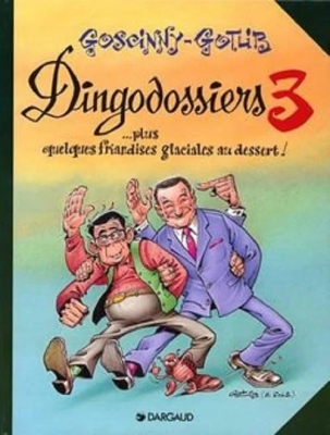 Rubrique à brac - Les Dingodossiers, tome 3 : ...Plus quelques friandises glaciales au dessert !