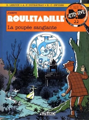 Collection B.Détective - Tome 22 - Rouletabille - Tome 4 - La Poupée Sanglante (E.O)