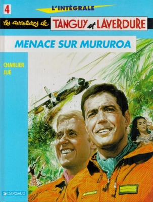L'Intégrale Tanguy et Laverdure, tome 4 - Menace sur Mururoa