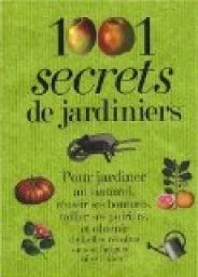 1001 Secrets De Jardiniers