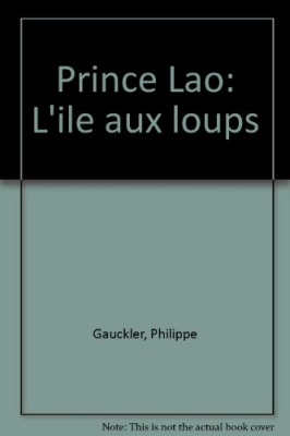 Prince Lao, Tome 1 : L'île aux loups