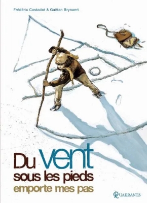 Du vent sous les pieds emporte mes pas - Tome 01