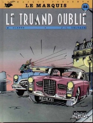 La Masque présente - Tome 32 - Le Marquis - Tome 1 - Le Truand oublié (E.O)