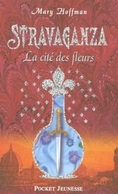 Stravaganza, Tome 3 : La cité des fleurs