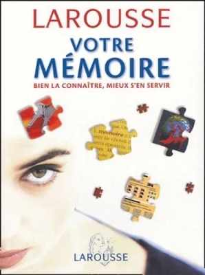 Votre mémoire - Bien la connaître, mieux s'en servir