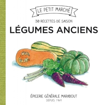 Légumes anciens - Les recettes de saison