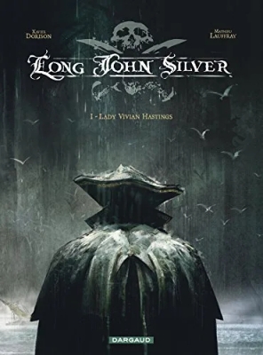 Long John Silver, Tome 1 : Lady Vivian Hastings